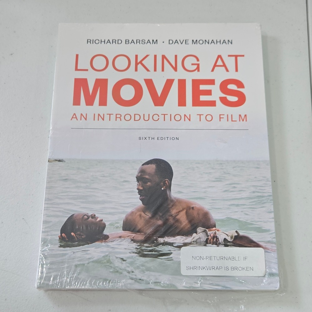 Looking At Movies An Introduction To Film 6th Edition Richard Barsam D Monahan